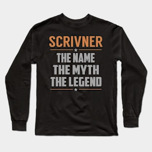 SCRIVNER The Name The Myth The Legend Long Sleeve T-Shirt